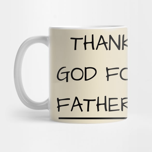 T.G.F.F. Thank God For Fathers by faithfamilytee